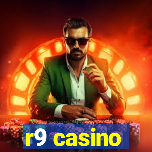 r9 casino